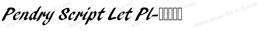 Pendry Script Let Pl字体转换